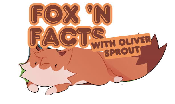 Fox 'N Facts with Oliver Sprout